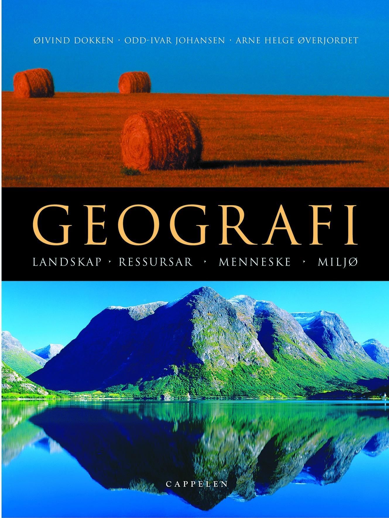Geografi : landskap, ressursar, menneske, miljø