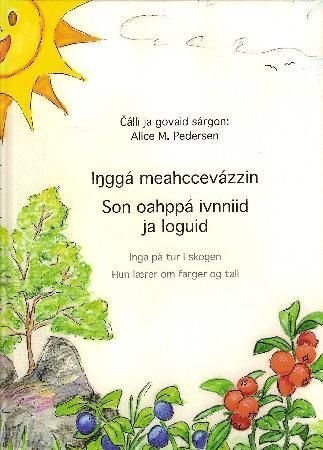 Inggá meahccevázzin : son oahppá ivniid ja loguid