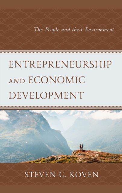 Entrepreneurship and Economic Development : The People and their Environment