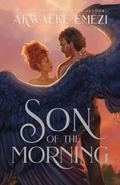 Forsidebilde av Son of the Morning : A spicy and addictive Southern Gothic paranormal romance of angels and demons, forbidden love, heavenly secrets and deadly desires