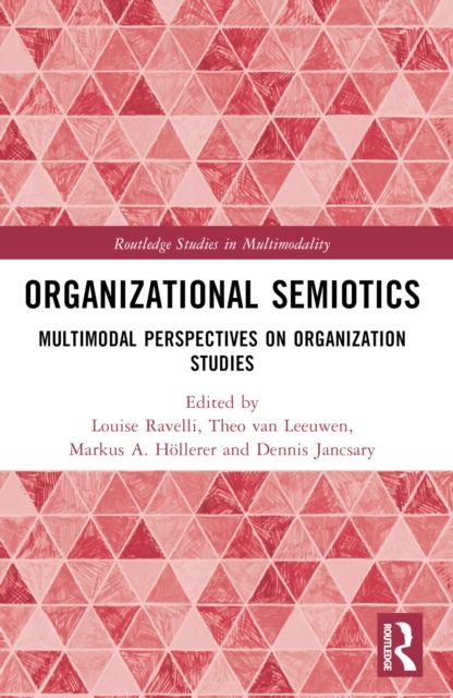 Organizational Semiotics : Multimodal Perspectives on Organization Studies