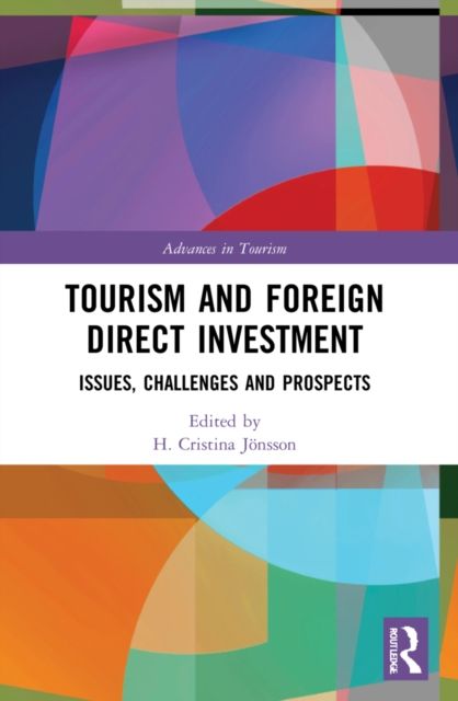 Tourism and Foreign Direct Investment : Issues, Challenges and Prospects