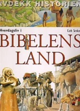 Hverdagsliv i Bibelens land