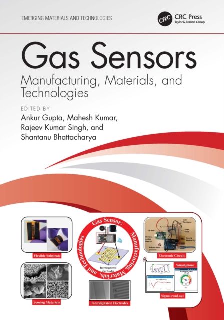 Forsidebilde av Gas Sensors : Manufacturing, Materials, and Technologies