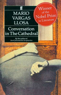 Conversation in the Cathedral : Winner of the Nobel Prize in Literature