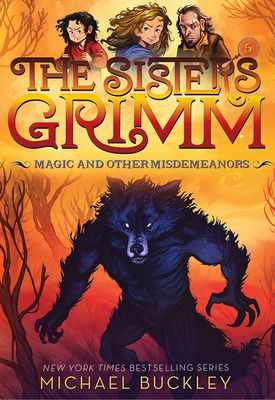 Magic and Other Misdemeanors (The Sisters Grimm #5) : 10th Anniversary Edition