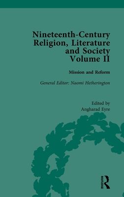 Nineteenth-Century Religion, Literature and Society : Mission and Reform