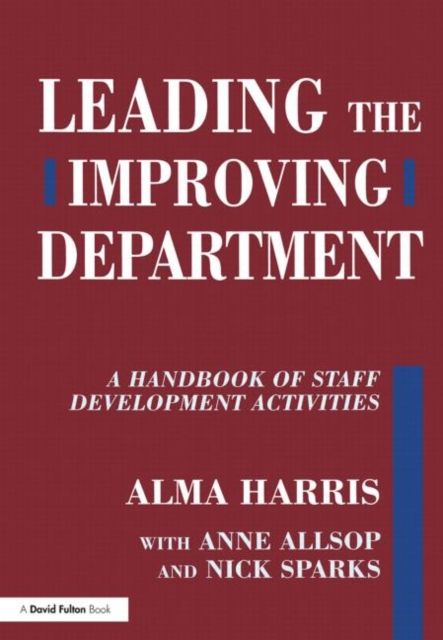 Leading the Improving Department : A Handbook of Staff Activities