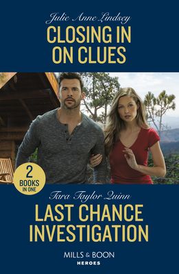 Closing In On Clues / Last Chance Investigation : Closing in on Clues (Beaumont Brothers Justice) / Last Chance Investigation (Sierra's Web)