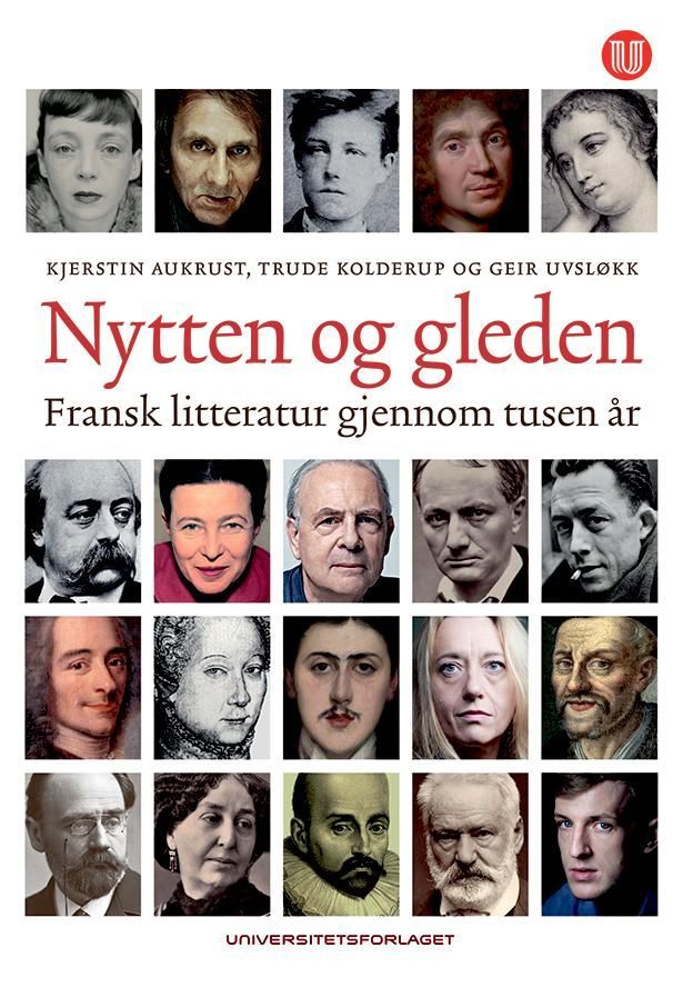 Nytten og gleden : fransk litteratur gjennom tusen år