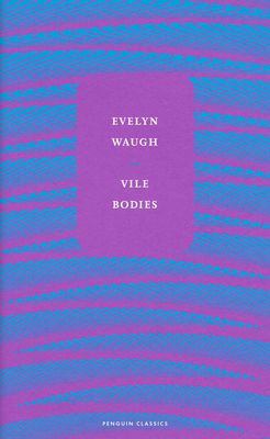 Vile Bodies
