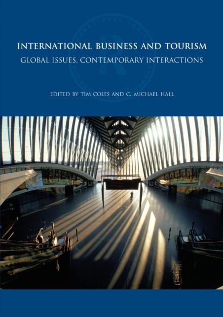 International Business and Tourism : Global Issues, Contemporary Interactions