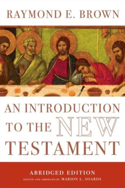 An Introduction to the New Testament : The Abridged Edition