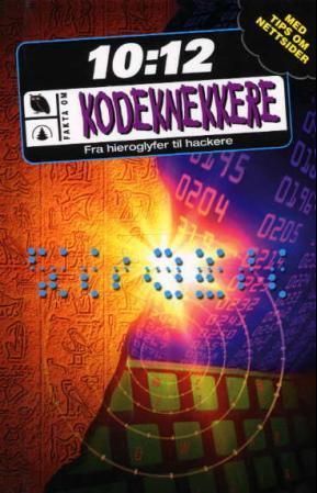 Kodeknekkere : fra hieroglyfer til hackere