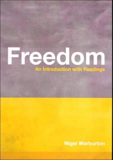 Freedom : An Introduction with Readings