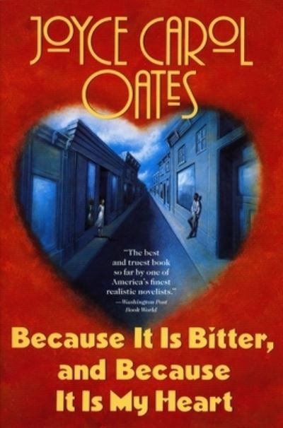 Because it is bitter, and because it is my heart