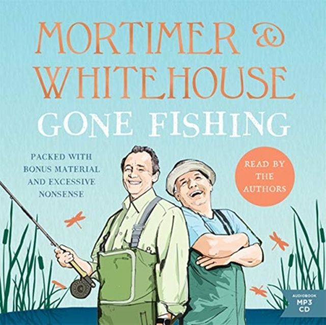 Mortimer & Whitehouse: Gone Fishing : The Comedy Classic