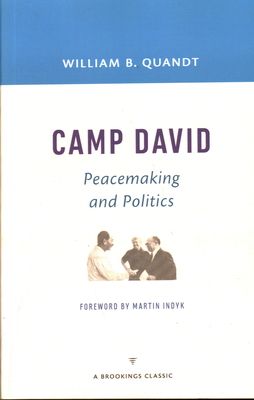 Camp David : Peacemaking and Politics