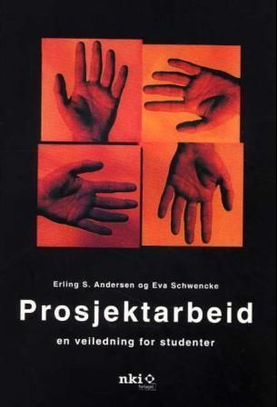Forsidebilde av Prosjektarbeid : en veiledning for studenter