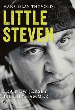 Little Steven : fra New Jersey til Lilyhammer