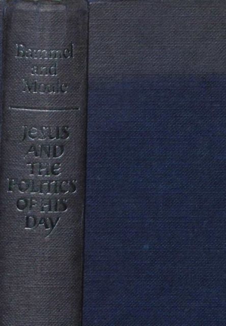 Jesus and the Politics of his Day