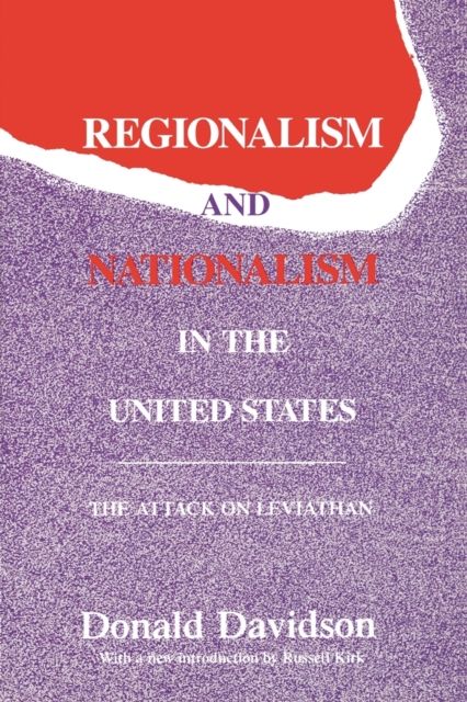 Regionalism and Nationalism in the United States : The Attack on "Leviathan"