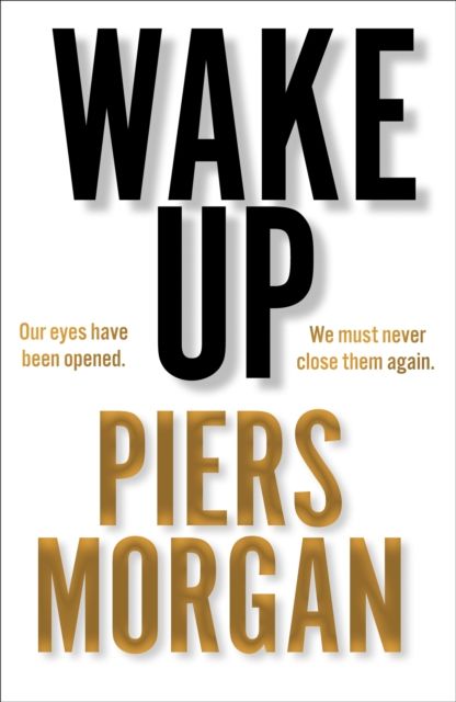 Wake Up : Why the World Has Gone Nuts