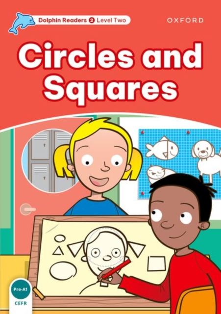Dolphin Readers Level 2: Circles and Squares