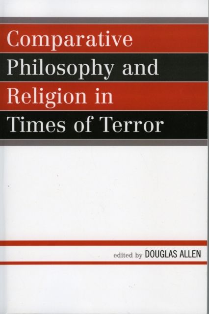 Comparative Philosophy and Religion in Times of Terror