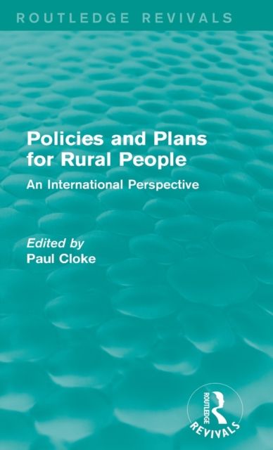 Policies and Plans for Rural People (Routledge Revivals) : An International Perspective