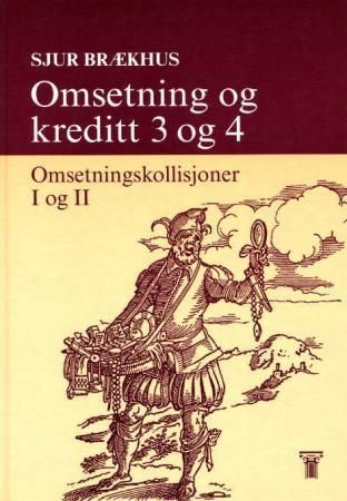 Omsetning og kreditt. 3 & 4. Omsetningskollisjoner