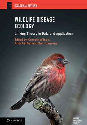 Wildlife Disease Ecology : Linking Theory to Data and Application