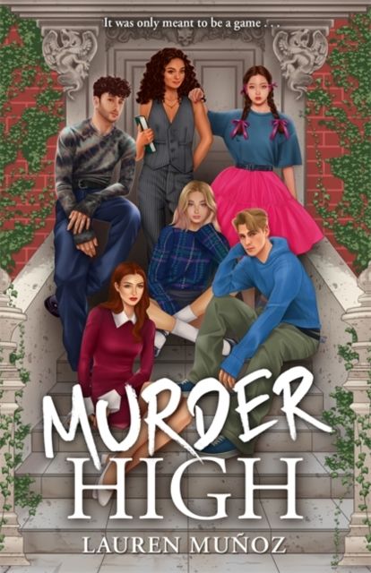 Murder High : A deadly game. A killer player.