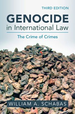 Genocide in International Law : The Crime of Crimes