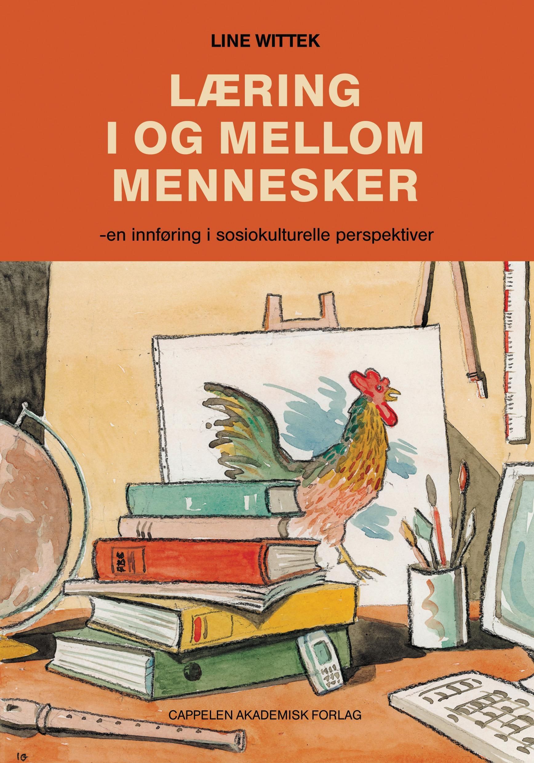 Læring i og mellom mennesker : en innføring i sosiokulturelle perspektiver