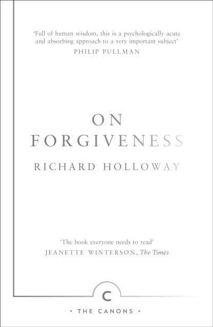 On Forgiveness : How Can We Forgive the Unforgivable?