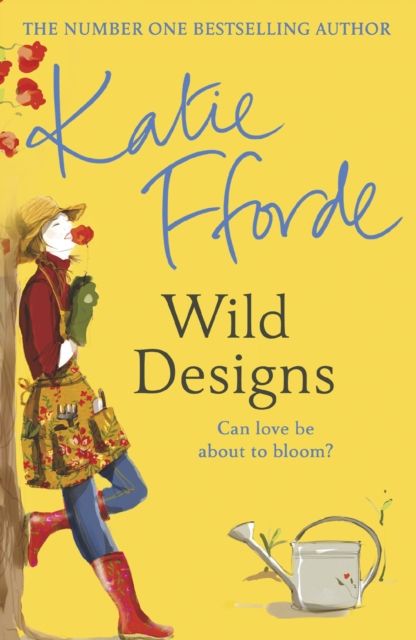 Wild Designs : From the #1 bestselling author of uplifting feel-good fiction
