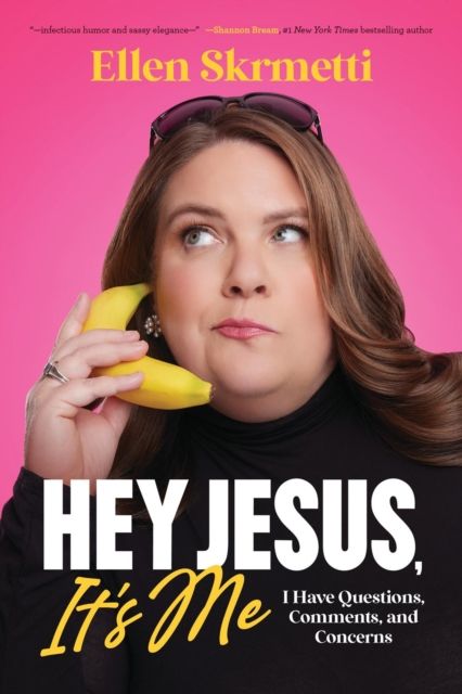 Hey, Jesus, It’s Me : I Have Questions, Comments, and Concerns