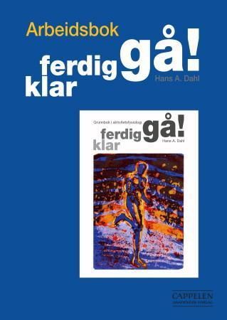 Klar - ferdig - gå! : arbeidsbok