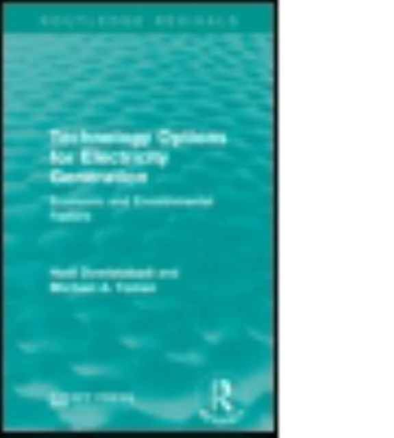 Technology Options for Electricity Generation : Economic and Environmental Factors