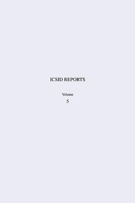 ICSID Reports: Volume 5 : Reports of Cases Decided under the Convention on the Settlement of Investment Disputes between States and Nationals of Other States, 1965