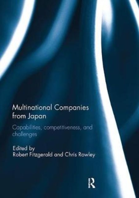 Multinational Companies from Japan : Capabilities, Competitiveness, and Challenges