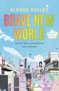 Brave new world : a graphic novel