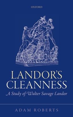 Forsidebilde av Landor's Cleanness : A Study of Walter Savage Landor