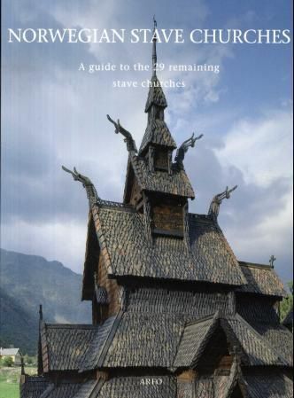Norwegian stave churches : a guide to the 29 remaining stave churches