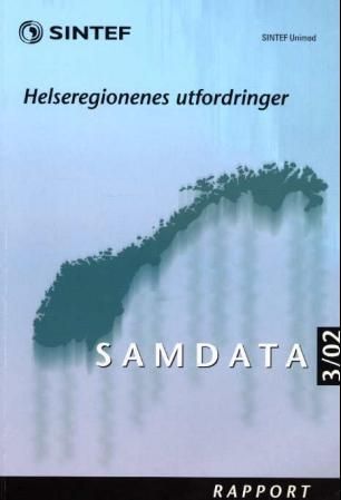 Samdata sykehus og psykisk helsevern : rapport : helseregionens utfordringer