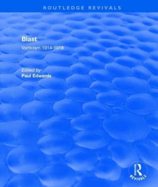 Blast : Vorticism, 1914-1918