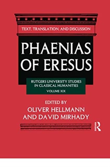 Phaenias of Eresus : Text, Translation, and Discussion