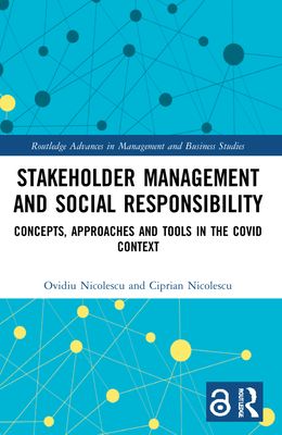 Stakeholder Management and Social Responsibility : Concepts, Approaches and Tools in the Covid Context