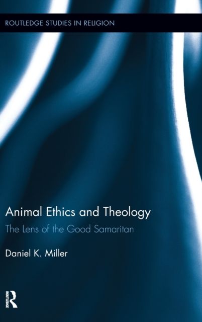 Animal Ethics and Theology : The Lens of the Good Samaritan